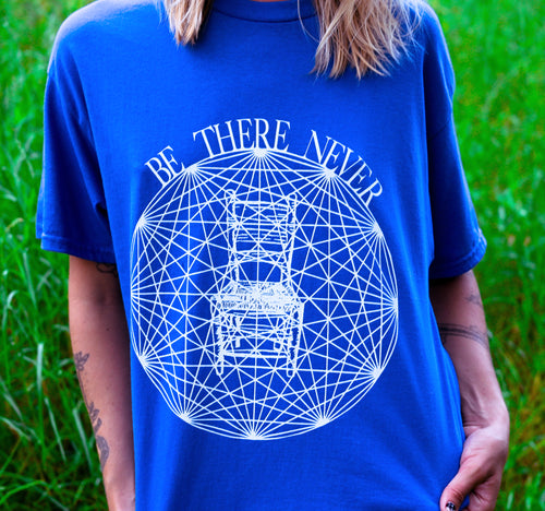 Be There Never Unisex tee